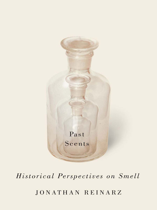 Title details for Past Scents by Jonathan Reinarz - Wait list